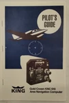 King Gold Crown Knc 610 Area Navigation Computer Pilots Guide-reproduction. Fixed Price $6.00.