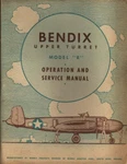 1943 Bendix Upper Turret Model "r" Operation & Service Flight Manual Handbook-cd. Fixed Price $24.99.