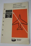 1969 Bendix Avionics Corp. ADF-T-12C Pilots Manual Auto Directional Finder. Fixed Price $13.99.