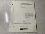 Bendix S-20 Series Aircraft Magnetos Overhaul Manual. Fixed Price $92.84.