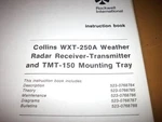 Collins WXT-250A Radar Rt & TMT-150 Tray Service Manual. Fixed Price $192.11.