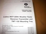 Collins WXT-200A Radar Rt And TMT-150 Service Manual. Fixed Price $188.34.