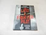 Ww Ii P-51 Pilot's Wingman Killed Aug 15 Mission "the Last Fighter Pilot". Fixed Price $18.00.