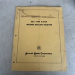 Aircraft Radio Corp. Instruction For Arc Type R-20A Marker Beacon Receiver 1957. Fixed Price $12.75.