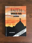 Faith Under Fire Sudan. Hammond. Frontline Fellowship. 1998.. Fixed Price $12.68.