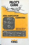Pilot's Guide: King Gold Crown Knc 610 And 74 Area Navigation Computers. Fixed Price $12.00.