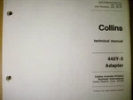 Collins 440Y-5 Adapter Service Manual. Fixed Price $96.19.