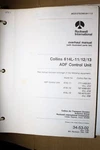 Rockwell Collins 614L-11/12/13 Control Overhaul Manual 523-0762368-8A1113 2/85. Fixed Price $150.00.