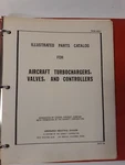 Airesearch Aircraft Turbochargers, Valves & Controllers Illustrated Parts Origin. Fixed Price $25.30.