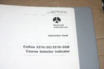 Rockwell Collins 331H-3G/3GB Course Selector Indicator Instruction Book Manual. Fixed Price $150.00.