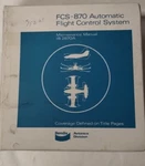 Bendix Model FCS-870 Automatic Flight Control System Maintenance Manual-original. Fixed Price $51.75.