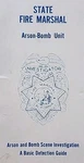 Ca State Fire Marshal Law Arson Bomb Unit Scene Investigation Detection Guide. Fixed Price $75.00.