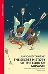 The Secret History Of Lord Musashi By Junichiro Tanizaki Paperback Book. Fixed Price $18.21.